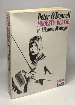 Modesty Blaise et l'Homme Montagne. Peter O'Donnell