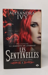 Lot de 2 romans issus de la série Les Sentinelles - T1 : Forgé Dans le Sang / T2 : Tueur de sang