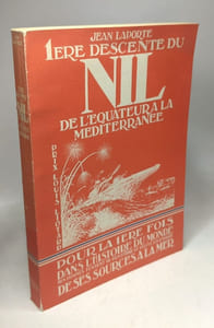 1ere descente du Nil de l'équateur à la méditerranée