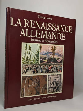 La renaissance allemande - dessins et aquarelles des grands maîtres. Gerszi Teresa