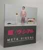 Meta Visual : 10e anniversaire du Tokyo Metropolitan Museum of Photography. Moriyama Tomoe Cuisinier Emmanuel