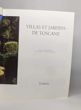 Villas et jardins de Toscane. Bajard Sophie Bencini Rafaello