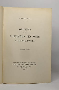 Origines de la formation des noms en indo-européen - troisième tirage. Benveniste E