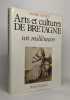 Arts et Cultures en Bretagne- Un Millénaire. Mussat Andre´
