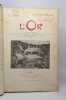 L'or: L'or Dans Le Laboratoire.--L'or Dans La Nature.--L'extraction De L'or.--Le Traitement Des Minerais.--La Metallurgie De L'or.--Preparation ...