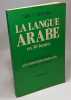 La langue arabe en 30 lecons. David-Bey Mélik S