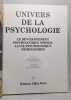 Univers de la psychologie: Tome III / Tome IV / Tome V / Tome VI Titres voir description détaillée. Pelicier Yves