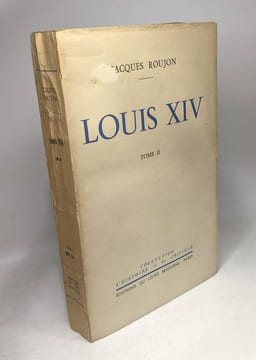 Louis XIV - TOME 1 & 2 / coll. d'Histoire et de Critique. Roujon Jacques