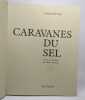 Caravanes du sel - - traduit de l'allemand dont 89 en couleur 4 cartes. Ritter Hans