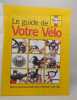 Guide de Votre Velo. Haynes Publishing PLC