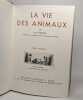 La vie des animaux en 2 volumes. Bertin Léon