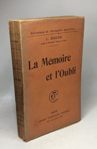 La mémoire et l'oubli / bibliothèque de Philosophie scientifique