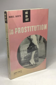 La prostitution / où en est