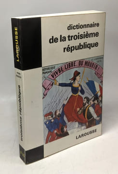 Dictionnaire de la IIIe République. Pierrard Pierre