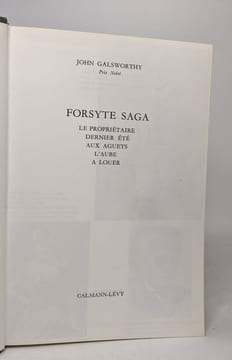 Le cycle romanesque des Forsyte - 2 volumes : titres voir description : forsyte saga - le propriétaire - dernier été - aux aguets - l'aube - à louer / ...