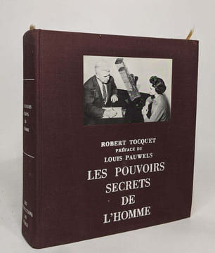 Les pouvoirs secrets de l'homme / le bilan du paranormal. Tocquet Robert