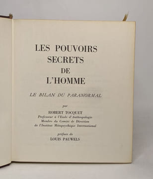Les pouvoirs secrets de l'homme / le bilan du paranormal. Tocquet Robert
