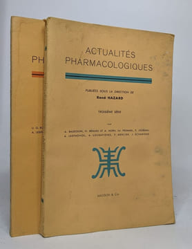 Lot de 2 revues "Actualités pharmacologiques ": troisième série (1951) / sixième série (1953). Hazard René