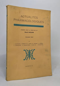 Lot de 2 revues "Actualités pharmacologiques ": troisième série (1951) / sixième série (1953)