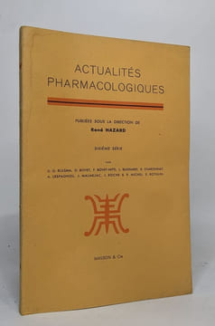 Lot de 2 revues "Actualités pharmacologiques ": troisième série (1951) / sixième série (1953). Hazard René