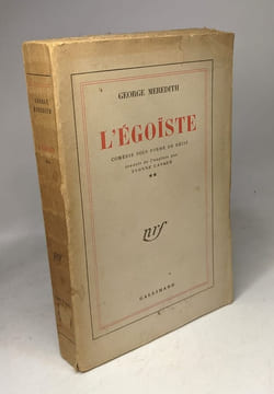 L'égoïste - TOME DEUX - comédie sous forme de récit. Meredith George