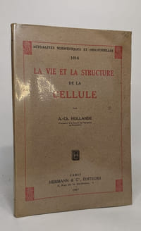 La vie et la structure de la cellule