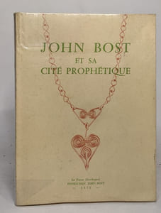 John bost et sa cité prophétique