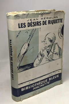 Les désirs de riquette / bibliothèque bleue. Kerouan Jean
