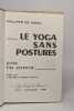 Le Yoga Sans Postures juste une attitude. Philippe De Meric