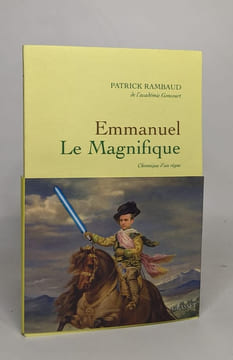 Emmanuel le Magnifique: Chronique d'un règne. Rambaud Patrick