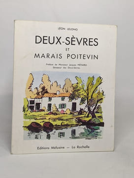 Deux-sèvres et marais poitevin. Lelong Léon