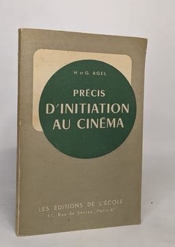 Précis d'initiation au cinéma - classes de 3è-2è-1ère et supérieures. Agel Geneviève Et Henri