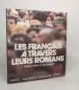 Les Francais a Travers Leurs Romans: Textes Notes Et Documents. Blancpain Marc Brunsvick Yves