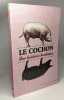 Le Cochon. Une histoire bretonne. Lenoir Denis Marderos Astoul Delouche