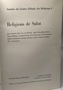 Religions de Salut - annales du Centre d'Etude des Religion 2 --- institut de sociologie