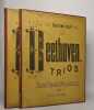 Collection Litolff vol. n°74: 2 volumes de "Beethoven trios pour piano violon et violoncelle "; Violon / Violoncelle. 