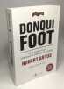 Donqui Foot - Dictionnaire rock historique et politique du football. Artus Hubert