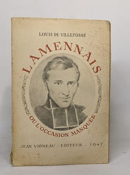 Lamennais ou l'occasion manquée. Louis De Villefosse