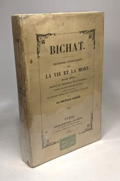 Recherches physiologiques sur la vie et la mort - nouvelle édition -. Bichat