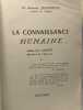 La connaissance humaine - préface de Cuenot. Jeandidier