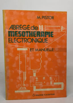 Abrégé de mésothérapie électronique et manuelle. Pistor Michel