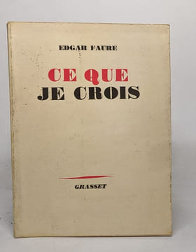 Ce que je crois. Fauré Edgar