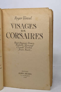Visages de corsaires. rené duguay-trouin robert surcouf claude forbin jean bart. Vercel Roger