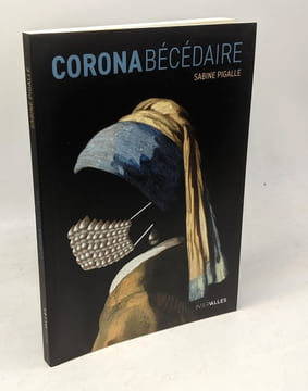 Coronabécédaire. Pigalle Sabine