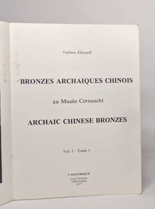 Bronzes archaiques chinois au musée cernuschi - vol. I - tome I