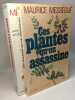Ces plantes qu'on assassine 1983 + C'est la nature qui a raison 1973 ---- 2 livres. Messegue Maurice