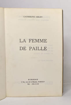 La femme de paille. Arley Catherine
