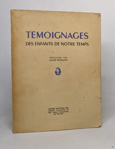 Témoignages des enfants de notre temps