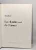 La chartreuse de Parme. Stendhal