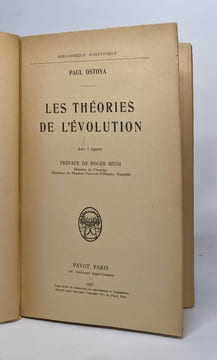 Les theories de l'evolution - origines et histoire du transformisme et des idées qui s'y rattachent. Ostoya Paul